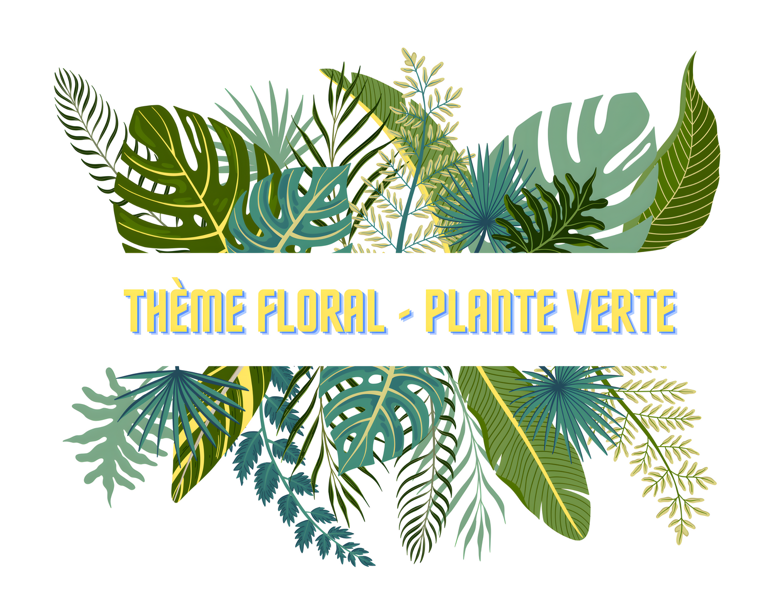 Thème Floral | Plante verte